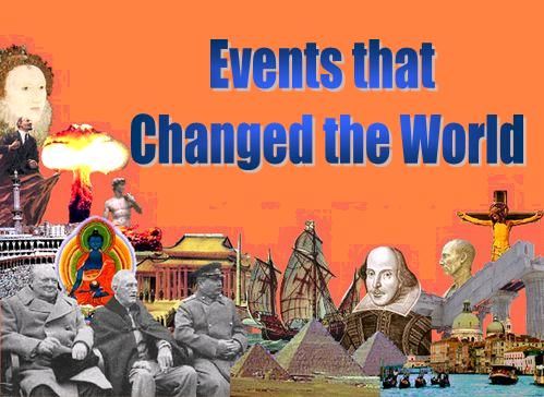 händelser som förändrade världen